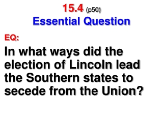 15.4 (p50) Essential Question