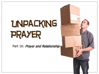 Unpacking Prayer