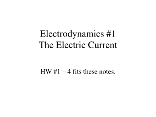 Electrodynamics #1 The Electric Current