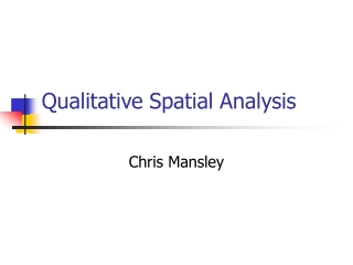 Qualitative Spatial Analysis