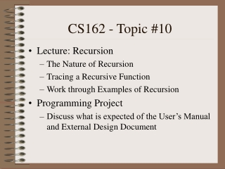 CS162 - Topic #10
