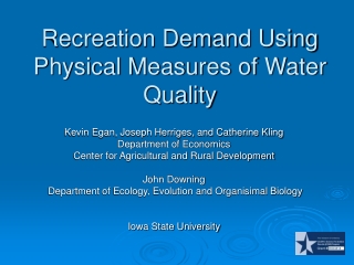 Recreation Demand Using Physical Measures of Water Quality