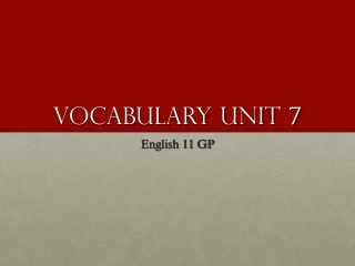 Vocabulary unit 7