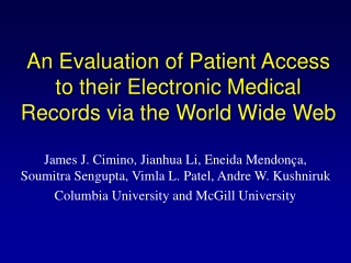 An Evaluation of Patient Access to their Electronic Medical Records via the World Wide Web