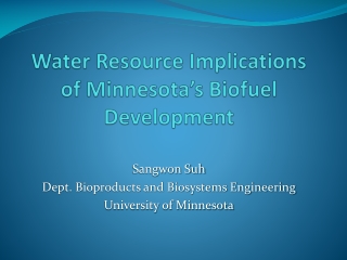 Water Resource Implications of Minnesota’s  Biofuel  Development