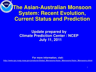 The Asian-Australian Monsoon System: Recent Evolution, Current Status and Prediction