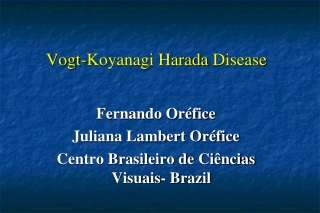 Vogt-Koyanagi Harada  Disease