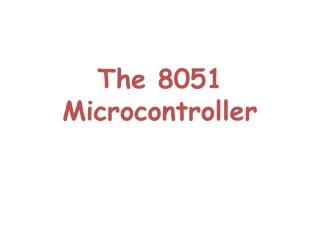 The 8051 Microcontroller