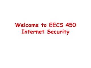 Welcome to EECS 450 Internet Security