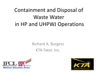 Containment and Disposal of Waste Water  in HP and UHPWJ Operations