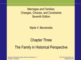 Marriages and Families: Changes, Choices, and Constraints Seventh Edition Nijole V. Benokraitis