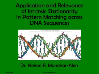 Application and Relevance  of Intrinsic Stationarity  in Pattern Matching across  DNA Sequences