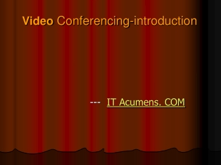 Video  Conferencing-introduction