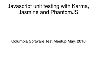 Javascript unit testing with Karma, Jasmine and PhantomJS