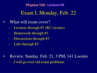 Exam I, Monday, Feb. 22