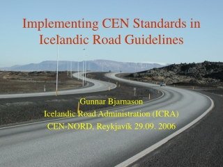 Implementing CEN Standards in Icelandic Road Guidelines