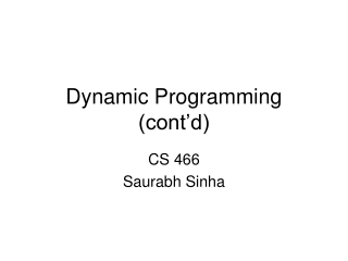 Dynamic Programming (cont’d)
