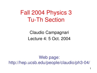 Fall 2004 Physics 3 Tu-Th Section