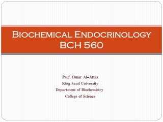 Biochemical Endocrinology BCH 560