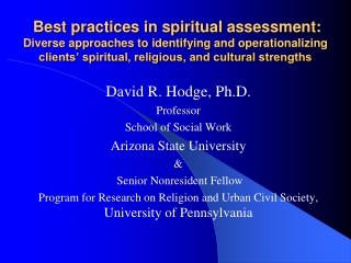 David R. Hodge, Ph.D. Professor School of Social Work Arizona State University  &amp;