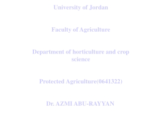 University of Jordan Faculty of Agriculture Department of horticulture and crop science