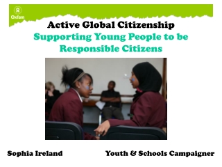 Active Global Citizenship  Supporting Young People to be Responsible Citizens