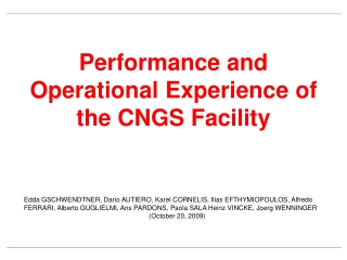 Performance and Operational Experience of the CNGS Facility