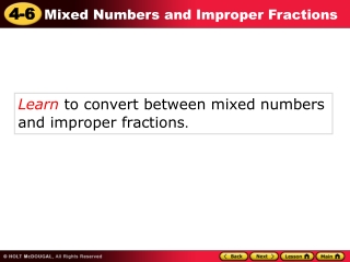 Learn  to convert between mixed numbers and improper fractions .