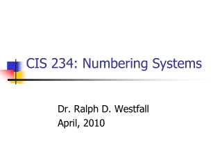 CIS 234: Numbering Systems