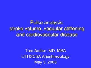Pulse analysis:  stroke volume, vascular stiffening  and cardiovascular disease