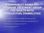 A COMMUNITY-BASED SEX OFFENDER TREATMENT GROUP FOR ADULTS WITH INTELLECTUAL DISABILITIES