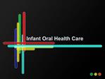 Infant Oral Health Care