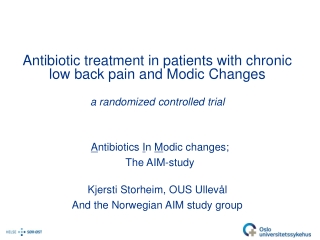 A ntibiotics  I n  M odic changes;  The AIM-study