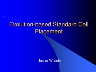 Evolution-based Standard Cell Placement