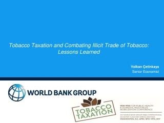 Tobacco Taxation and Combating Illicit Trade of Tobacco: Lessons Learned