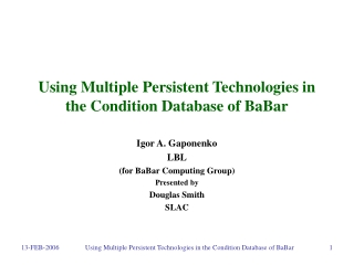 Using Multiple Persistent Technologies in the Condition Database of BaBar