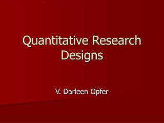 Quantitative Research Designs