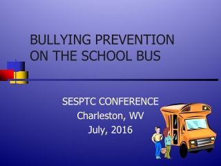 BULLYING PREVENTION  ON THE SCHOOL BUS