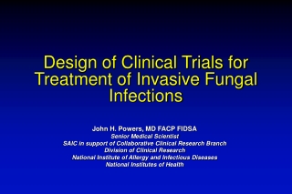 Design of Clinical Trials for Treatment of Invasive Fungal Infections