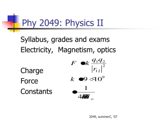 Phy 2049: Physics II