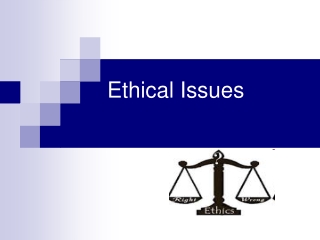 Ethical Issues