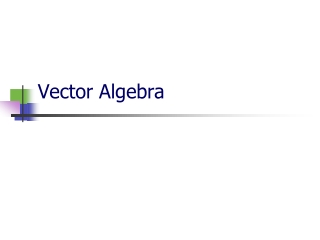 Vector Algebra