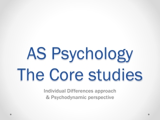 AS Psychology The Core studies