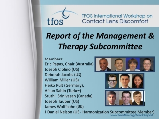 Report of the Management &amp; Therapy Subcommittee Members: Eric Papas, Chair (Australia)