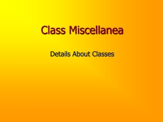 Class Miscellanea