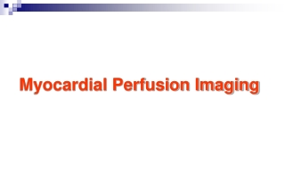 Myocardial Perfusion Imaging