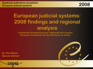 European judicial systems: 2008 findings and regional analysis