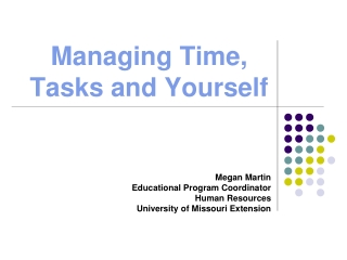 Managing Time, Tasks and Yourself