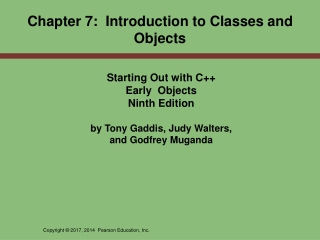 Chapter 7:  Introduction to Classes and Objects