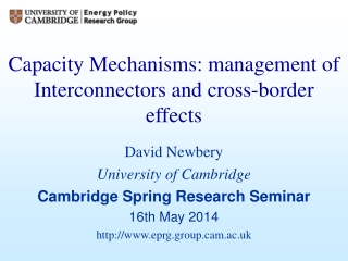 Capacity Mechanisms: management of Interconnectors and cross-border effects